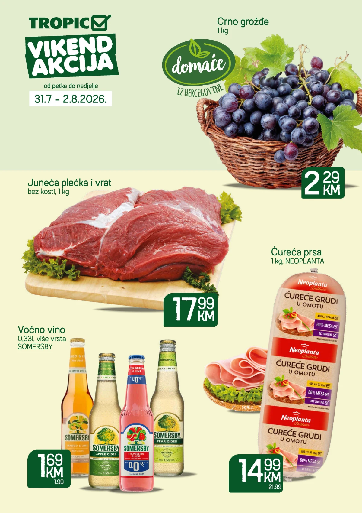 Tropic vikend akcija do 02.08.2026. – crno grožđe, juneća plećka, ćureća prsa i Somersby po akcijskim cijenama