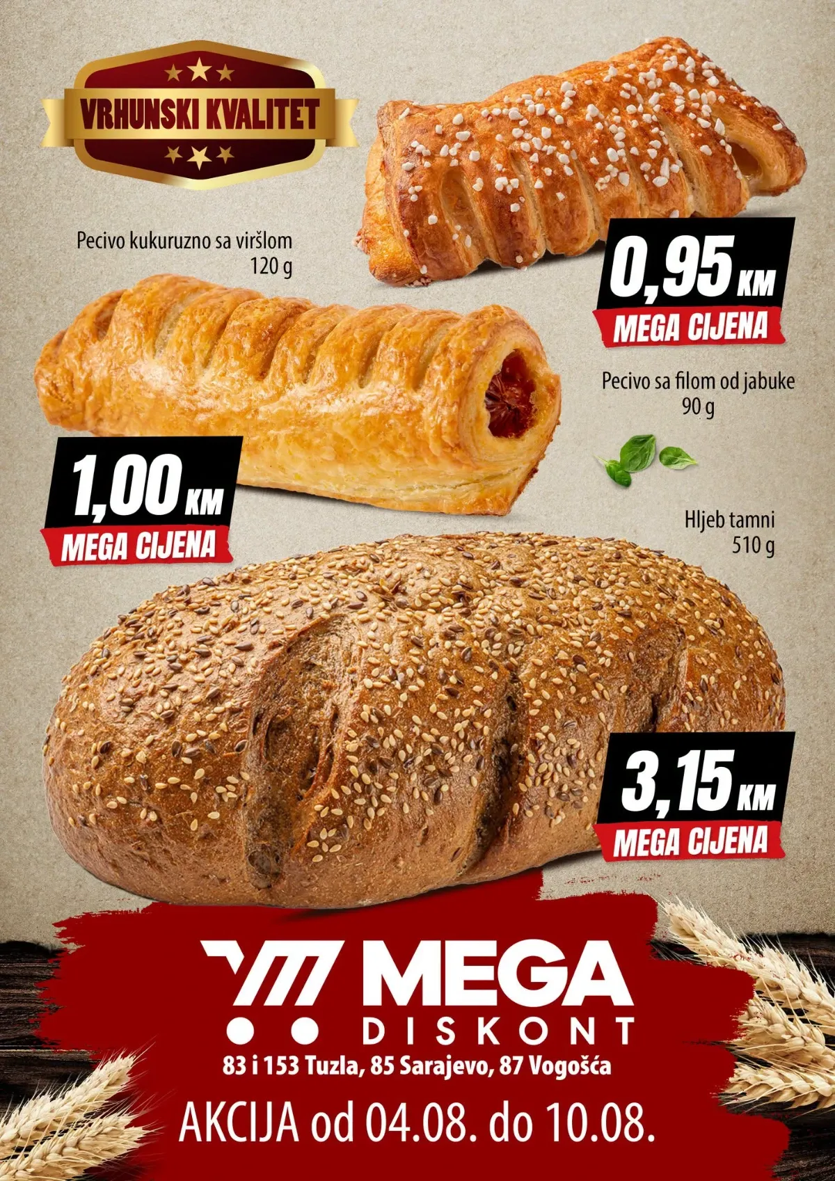 Mega Diskont pekara akcija do 10.08.2026. – pecivo sa filom od jabuke 0,95 KM, kukuruzno pecivo sa viršlom 1,00 KM i tamni hljeb 3,15 KM.